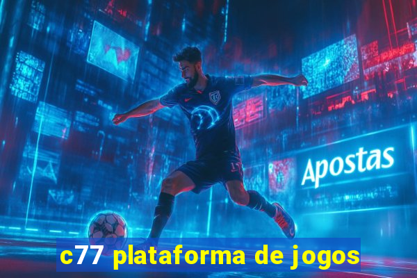 c77 plataforma de jogos